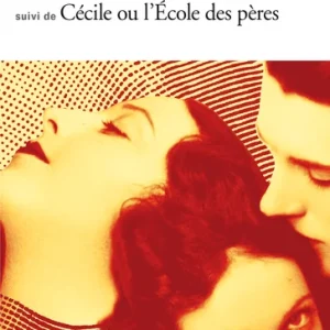 La Foire d'empoigne / Cécile ou L'école des pères
