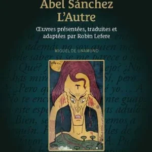 Abel Sánchez - L'Autre