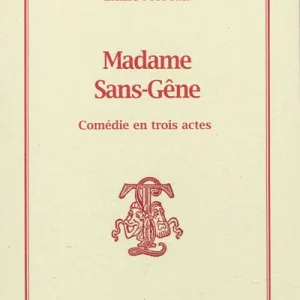 Madame Sans-Gêne : comédie en trois actes