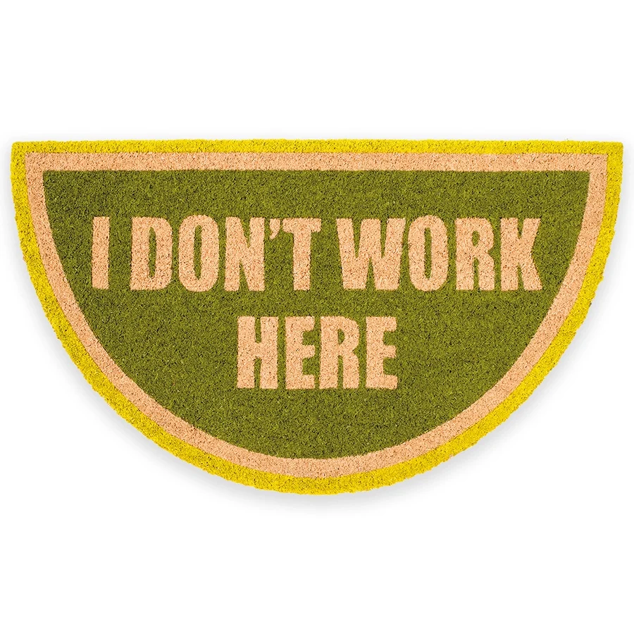 Felpudo “I don’t work here” Apto para Lavado Presión