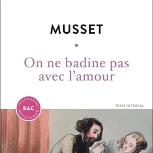 On ne badine pas avec l'amour - Bac 2026