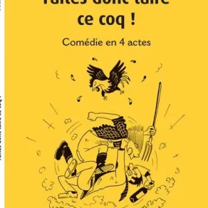 Faites donc taire ce coq !