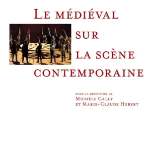 Le médiéval sur la scène contemporaine