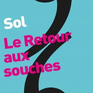 Le retour aux souches